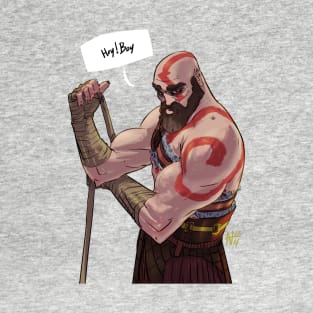 HEY BOY - god of war. T-Shirt